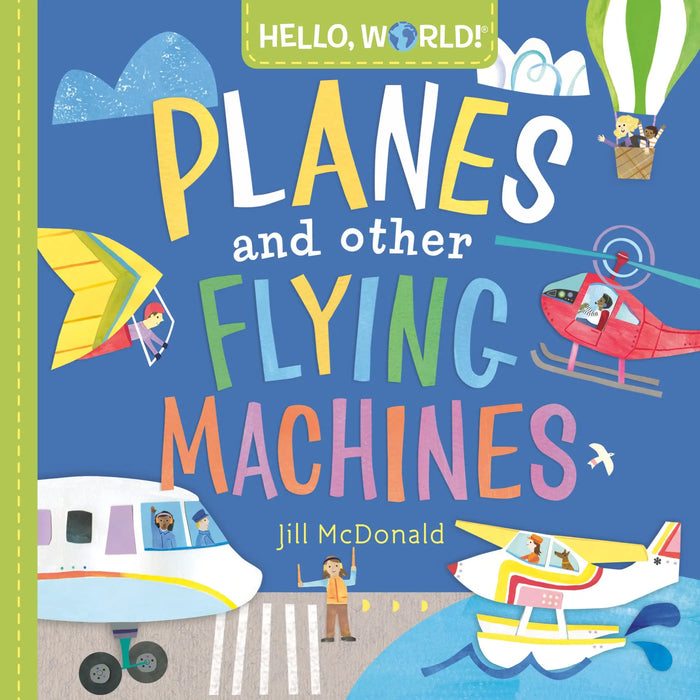 Bean Kids - Hello World Planes and Other Flying Machines 幼幼早教飛機及其他飛行機器硬皮書