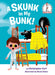Bean Kids - A Skunk in my Bunk