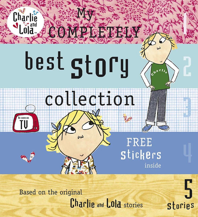 Bean Kids - Charlie and Lola: My Completely Best Story Collection
