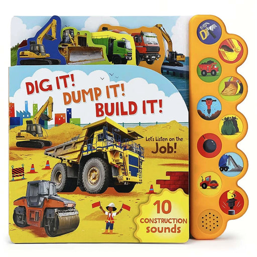 Bean Kids - Dig It! Dump It! Build It! 10-Button Sound Book for Little Construction Lovers
